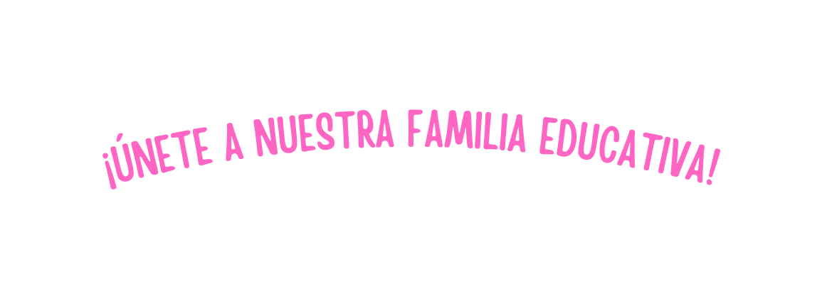 únete a nuestra familia educativa
